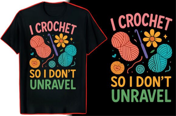 Crochet Lover Quote TShirt Graphics for T-Shirt Designs