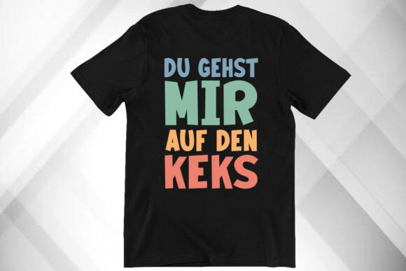 Funny German Quote Shirt Graphics