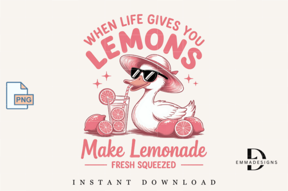 When Life Gives You Lemons Duck Graphics for T-Shirt Designs